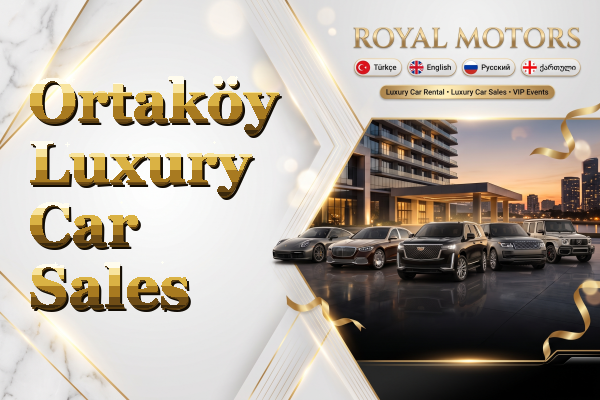 Ortaköy Luxury Car Sales