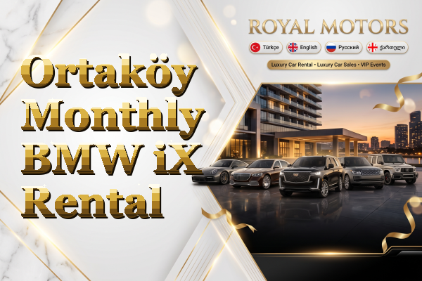 Ortaköy Monthly BMW iX Rental
