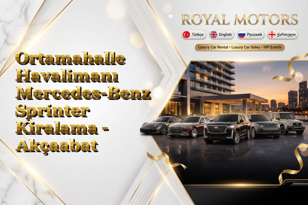 Ortamahalle Havalimanı Mercedes-Benz Sprinter Kiralama - Akçaabat