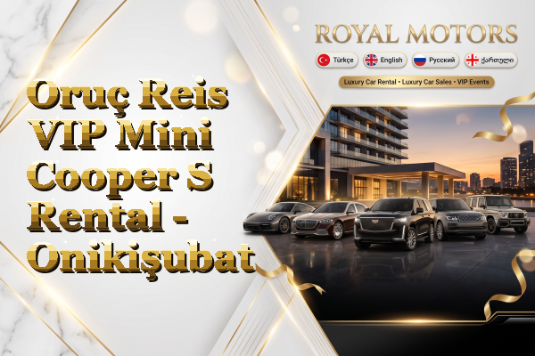 Oruç Reis VIP Mini Cooper S Rental - Onikişubat