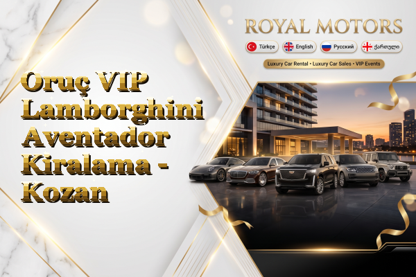 Oruç VIP Lamborghini Aventador Kiralama - Kozan