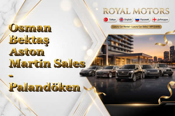 Osman Bektaş Aston Martin Sales - Palandöken