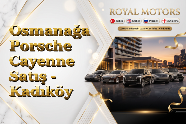 Osmanağa Porsche Cayenne Satış - Kadıköy
