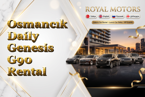 Osmancık Daily Genesis G90 Rental