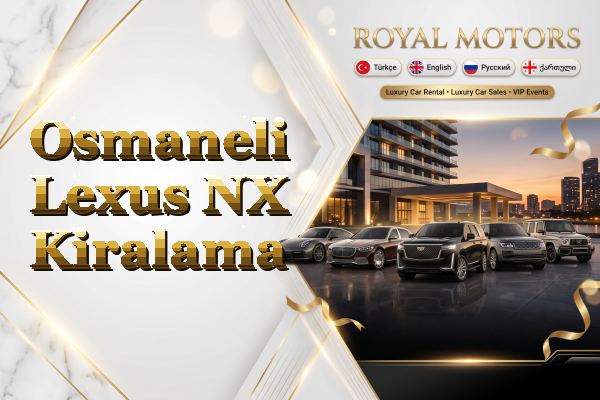 Osmaneli Lexus NX Kiralama