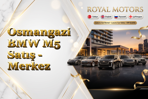 Osmangazi BMW M5 Satış - Merkez
