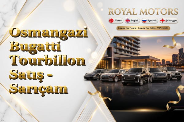 Osmangazi Bugatti Tourbillon Satış - Sarıçam