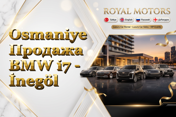 Osmaniye Продажа BMW i7 - İnegöl