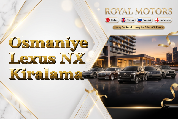 Osmaniye Lexus NX Kiralama