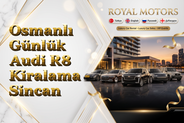 Osmanlı Günlük Audi R8 Kiralama - Sincan