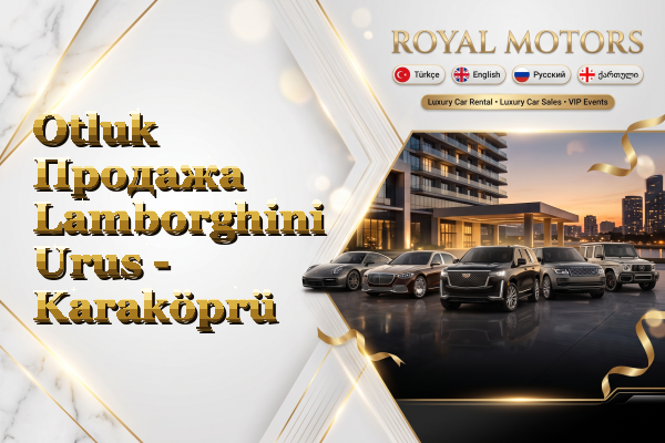 Otluk Продажа Lamborghini Urus - Karaköprü