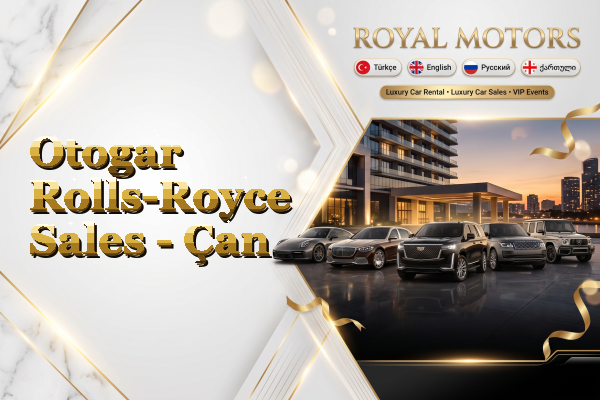 Otogar Rolls-Royce Sales - Çan