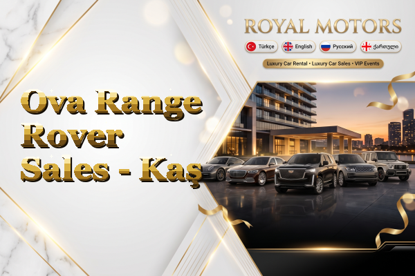 Ova Range Rover Sales - Kaş