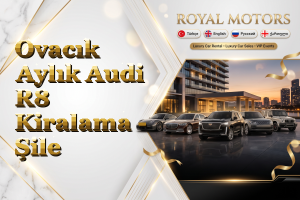 Ovacık Aylık Audi R8 Kiralama - Şile
