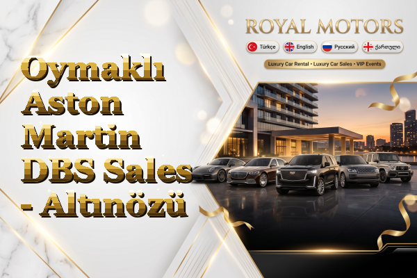 Oymaklı Aston Martin DBS Sales - Altınözü