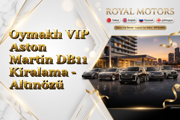 Oymaklı VIP Aston Martin DB11 Kiralama - Altınözü