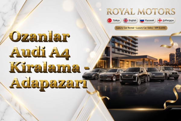 Ozanlar Audi A4 Kiralama - Adapazarı