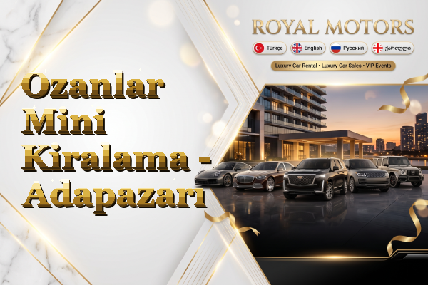 Ozanlar Mini Kiralama - Adapazarı