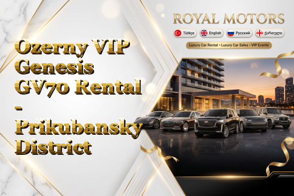 Ozerny VIP Genesis GV70 Rental - Prikubansky District