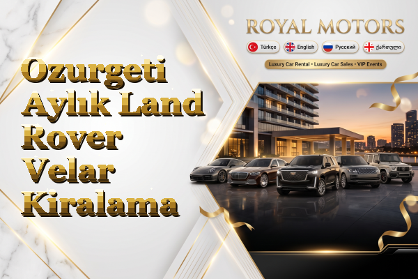 Ozurgeti Aylık Land Rover Velar Kiralama