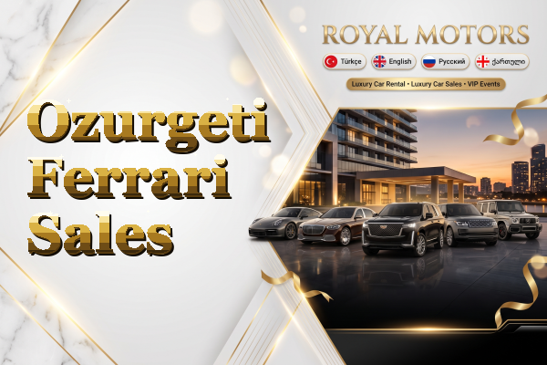 Ozurgeti Ferrari Sales