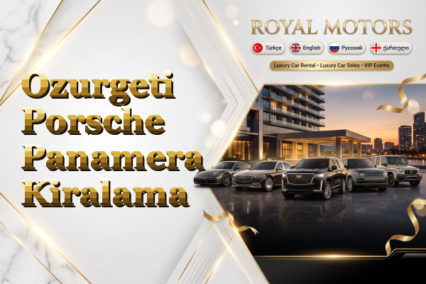 Ozurgeti Porsche Panamera Kiralama