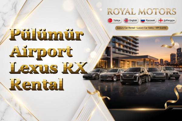 Pülümür Airport Lexus RX Rental