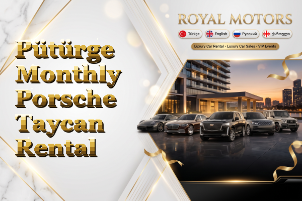 Pütürge Monthly Porsche Taycan Rental