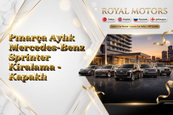 Pınarça Aylık Mercedes-Benz Sprinter Kiralama - Kapaklı