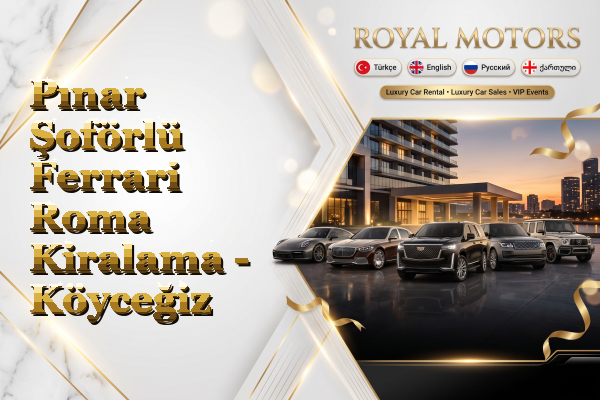 Pınar Şoförlü Ferrari Roma Kiralama - Köyceğiz