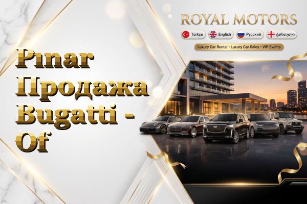 Pınar Продажа Bugatti - Of