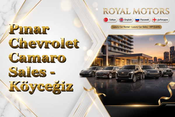Pınar Chevrolet Camaro Sales - Köyceğiz