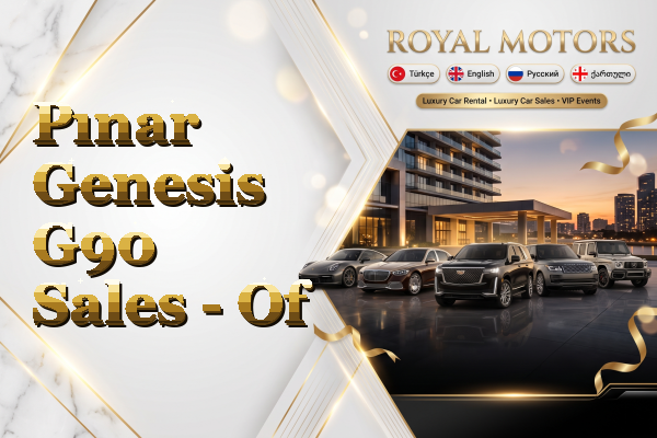 Pınar Genesis G90 Sales - Of