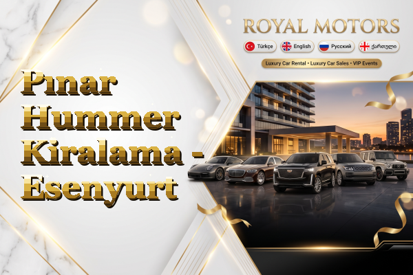 Pınar Hummer Kiralama - Esenyurt