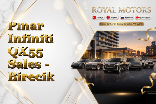 Pınar Infiniti QX55 Sales - Birecik