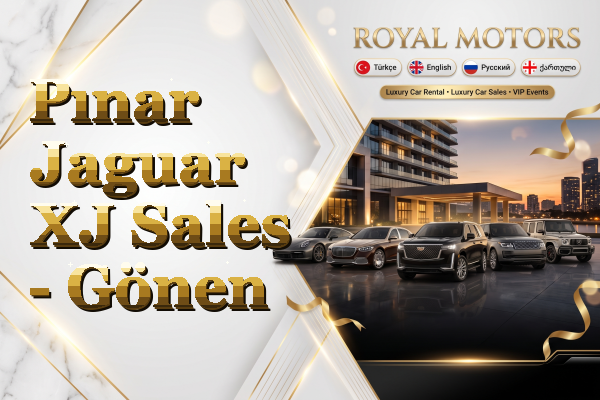 Pınar Jaguar XJ Sales - Gönen