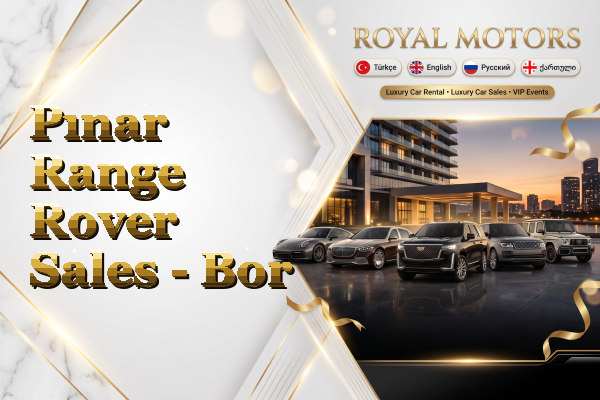 Pınar Range Rover Sales - Bor