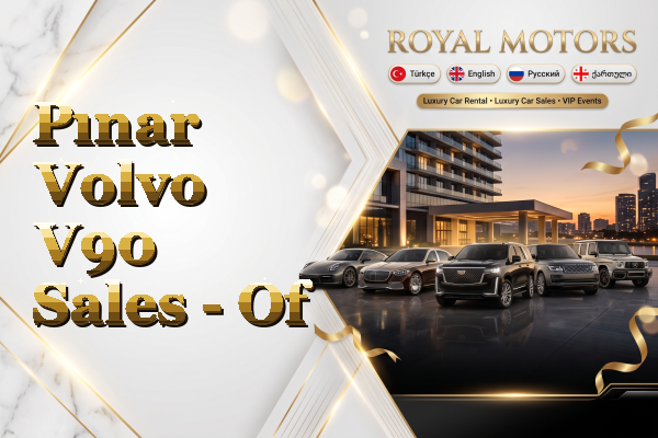 Pınar Volvo V90 Sales - Of