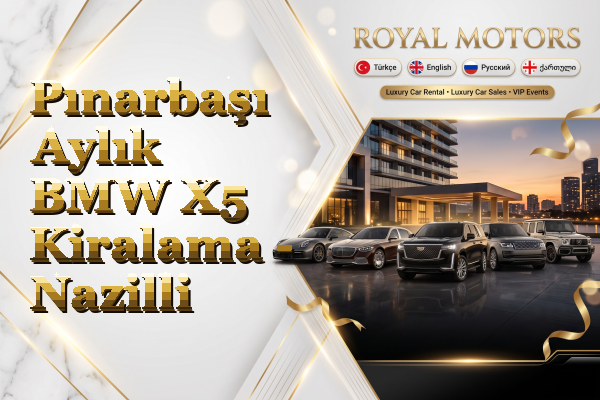 Pınarbaşı Aylık BMW X5 Kiralama - Nazilli