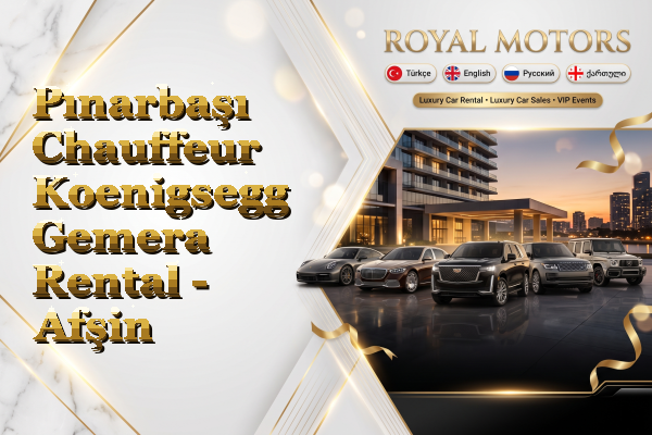 Pınarbaşı Chauffeur Koenigsegg Gemera Rental - Afşin