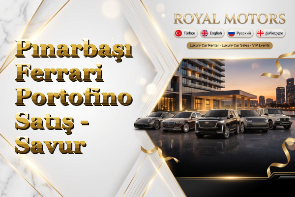 Pınarbaşı Ferrari Portofino Satış - Savur