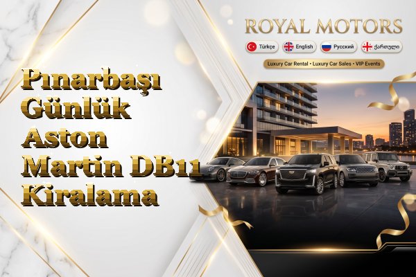Pınarbaşı Günlük Aston Martin DB11 Kiralama