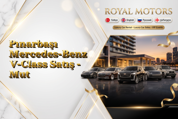 Pınarbaşı Mercedes-Benz V-Class Satış - Mut