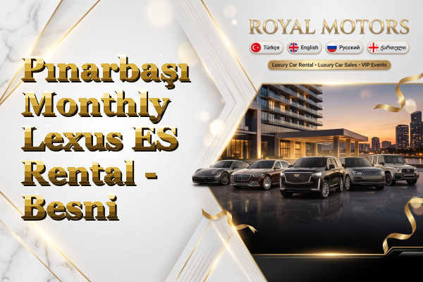 Pınarbaşı Monthly Lexus ES Rental - Besni