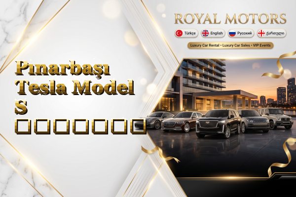 Pınarbaşı Tesla Model S გაყიდვა