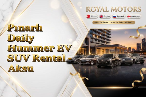 Pınarlı Daily Hummer EV SUV Rental - Aksu