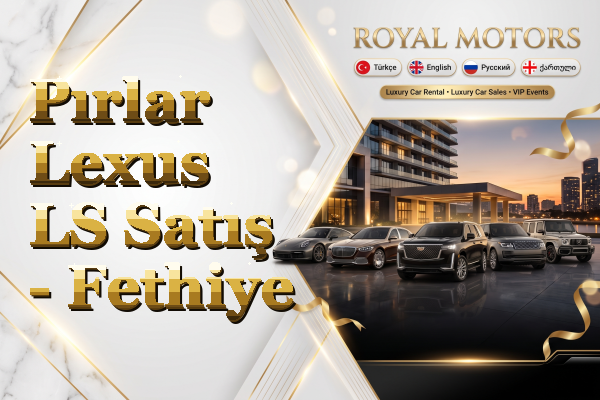 Pırlar Lexus LS Satış - Fethiye