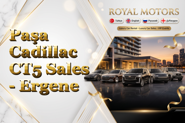 Paşa Cadillac CT5 Sales - Ergene