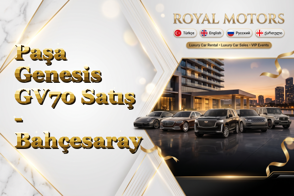 Paşa Genesis GV70 Satış - Bahçesaray