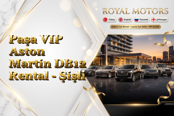 Paşa VIP Aston Martin DB12 Rental - Şişli